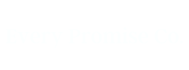 Every Promise Co.